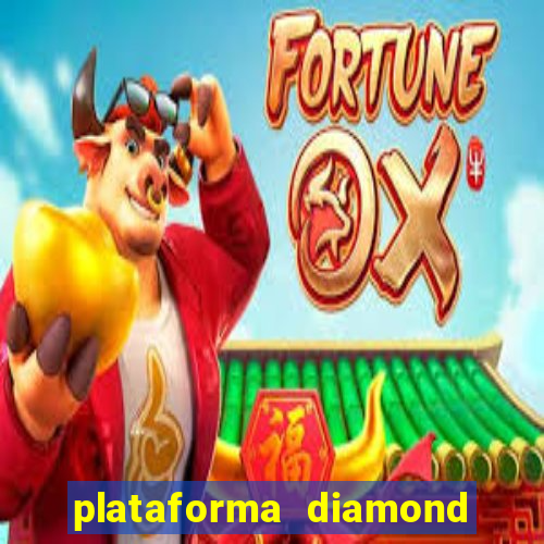 plataforma diamond 777 bet